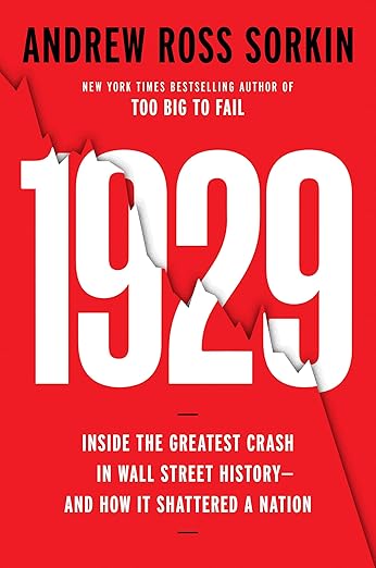 1929: Inside the Greatest Crash in Wall Street History – And How